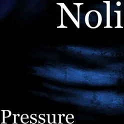 Pressure - Single - Noli Pressure - Single - Noli