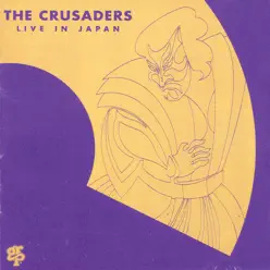 The Crusaders Live In Japan - The Crusaders The Crusaders Live In Japan - The Crusaders