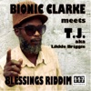 Blessings Riddim - Bionic Clarke meets T.J. aka Likkle Briggie - EP