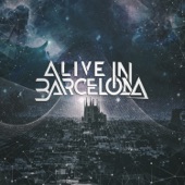 Alive In Barcelona - Worth the Wait