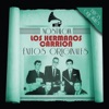 Serie Nostalgia: Los Hnos. Carrión, 2008