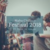 Maha Chillout Festival 2018 - 111 Paths To Heaven, 2018