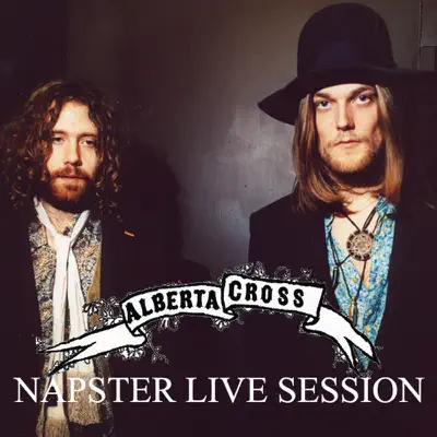 Napster Live Session - EP - Alberta Cross