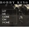 Let Me Come On Home - Single album lyrics, reviews, download