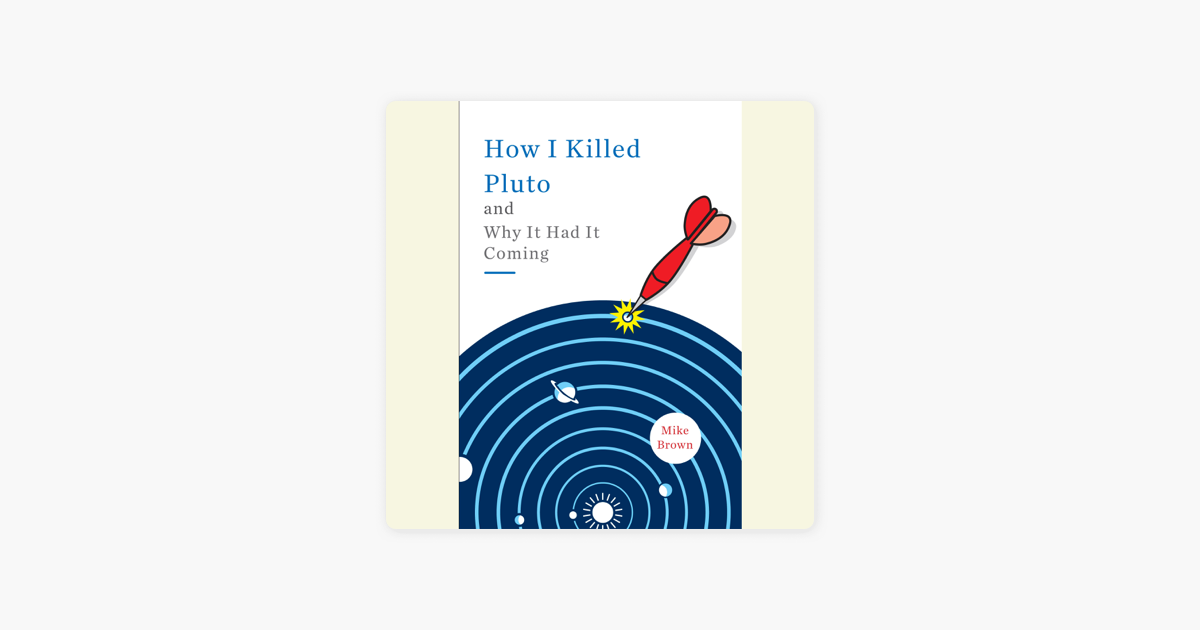  how i killed pluto and why it had it coming unabridged on apple books