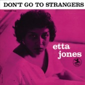 Etta Jones - Don't Go To Strangers