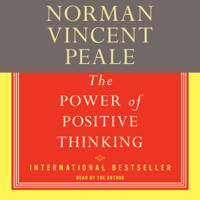 Dr. Norman Vincent Peale - The Power Of Positive Thinking (Abridged) artwork