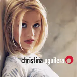 Christina Aguilera (Expanded Edition) - Christina Aguilera
