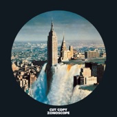 Cut Copy - Blink And You'll Miss A Revolution