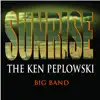 Sunrise: The Ken Peplowski Big Band album lyrics, reviews, download