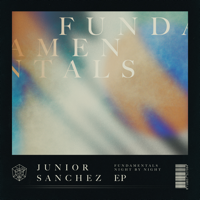 Junior Sanchez - Fundamentals Ep artwork