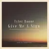 Give Me a Sign (Live in Nashville) - Single album lyrics, reviews, download