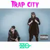 Trap City - EP album lyrics, reviews, download