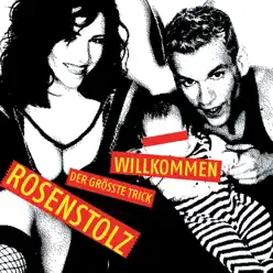 Willkommen / Der größte Trick - EP - Rosenstolz