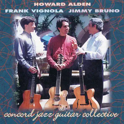 Concord Jazz Guitar Collective - Howard Alden Concord Jazz Guitar Collective - Howard Alden