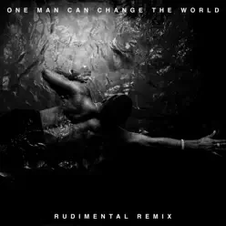 One Man Can Change the World (feat. Kanye West & John Legend) [Rudimental Remix] - Single - Big Sean