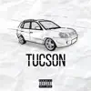 Tucson song lyrics