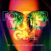 Forever Your Girl (feat. Pitbull & Ty) [Extended Mix] - Single album lyrics, reviews, download