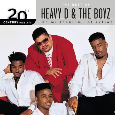 20th Century Masters - The Millenium Collection: The Best of Heavy D & The Boyz - Heavy D & the Boyz 20th Century Masters - The Millenium Collection: The Best of Heavy D & The Boyz - Heavy D & the Boyz