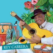 The Best of Rey Cabrera