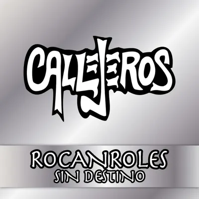 Rocanroles Sin Destino (Vivo) - Mezclado y Masterizado 2017 - Single - Callejeros