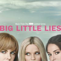 Various Artists - Big Little Lies (Music From the HBO Limited Series) artwork