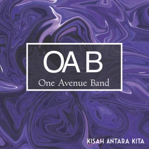 Diskograf Kisah Antara Kita By One Avenue Band