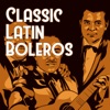 Classic Latin Boleros