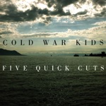 Cold War Kids - One Song at a Time