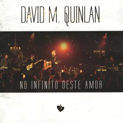 No Infinito Deste Amor - David Quinlan