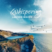 Whispering Lagoon Waves artwork