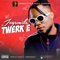 Twerk E - Jaysmile lyrics