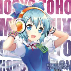 IOSYS Toho Megamix [Gensokyo House Edition] Selection - Single - IOSYS