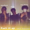 Fuck It up (feat. King David & Yung Manny) - DNB lyrics