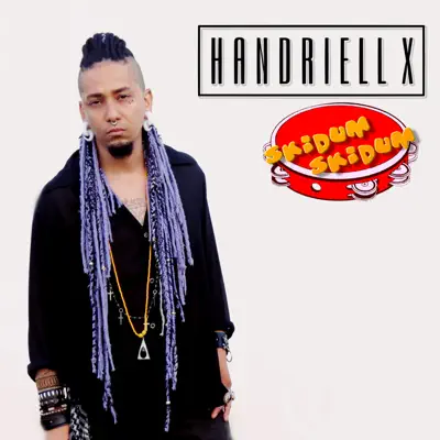 Skidum Skidum - Single - Handriell X