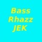 Bass Rhazz - Jek lyrics