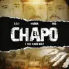 El Chapo (feat. D.O.T. & Dubb) - Single album lyrics, reviews, download