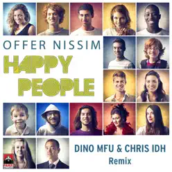 Happy People (Dino MFU & Chris Idh Remix) - Single - Offer Nissim