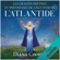 Diana Cooper - Les grands prêtres et prêtresses de l'âge d'Or de l'Atlantide : Enseignement et méditation