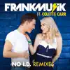 No I.D. (Remixes) [feat. Colette Carr] - Single album lyrics, reviews, download