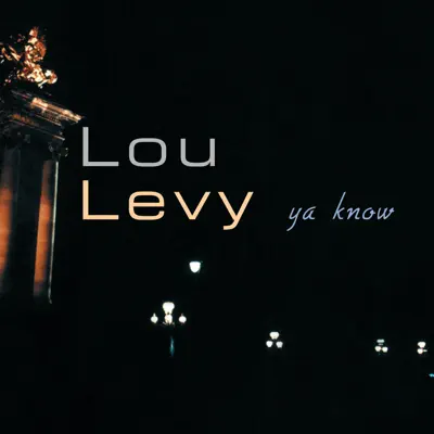 Ya Know - Lou Levy