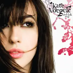 Don't Look Away - Kate Voegele