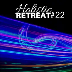 Holistic Retreat #22 - New Age Relaxing Music by Lewis Warm album reviews, ratings, credits