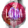 Loca (feat. Cali Y El Dandee, De La Ghetto) [Remix] - Single album lyrics, reviews, download