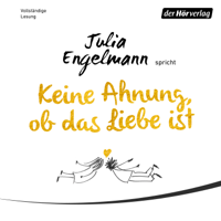 Julia Engelmann - Keine Ahnung, ob das Liebe ist artwork