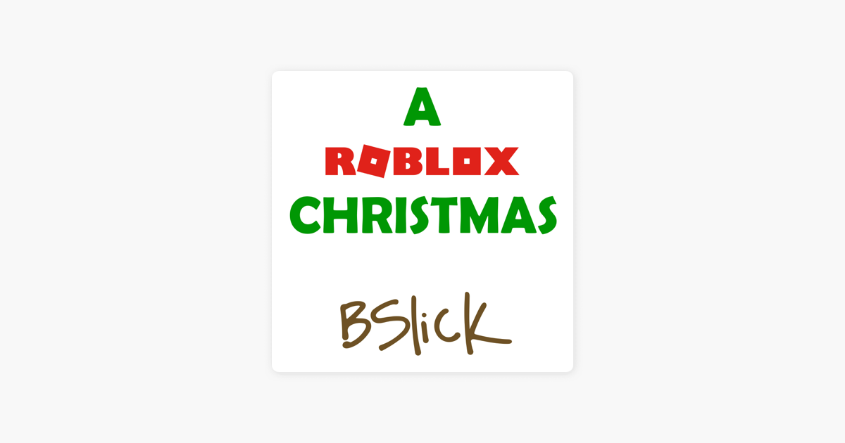 A Roblox Christmas Single By Bslick On Apple Music - roblox egg hunt the great yolktales original soundtrack full ost by bslick