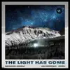 The Light Has Come - Single album lyrics, reviews, download