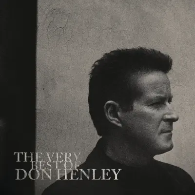 The Very Best of Don Henley - Don Henley