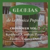 Glorias de la Música Popular Crossover, Vol. 7