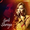 Surili Shreya - Single